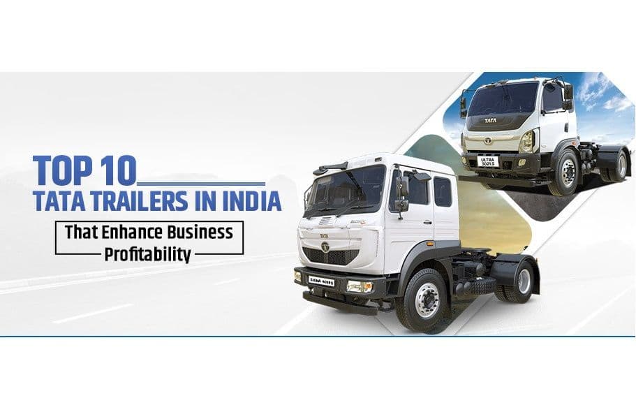 Top 10 Tata Trailers in India for Business Profitability Tata_trailers_8b2f4788c2.jpg