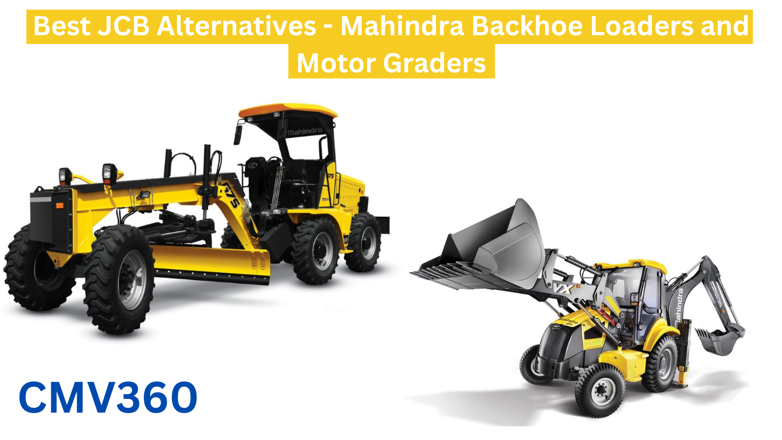 Best JCB Alternatives - Mahindra Backhoe Loaders and Motor Graders mahindra_jcb_397a06d75e.png