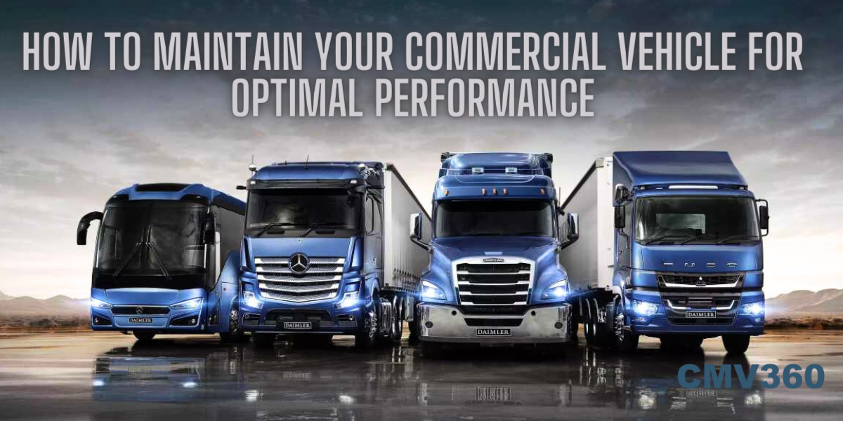 How to Maintain Your Commercial Vehicle for Optimal Performance up_3d9e62dc68.png