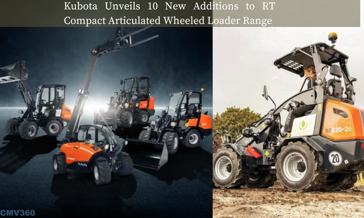 Kubota Unveils 10 New Additions to RT Compact Articulated Wheeled Loader Range CMV_360_10_61f25e97a1.png