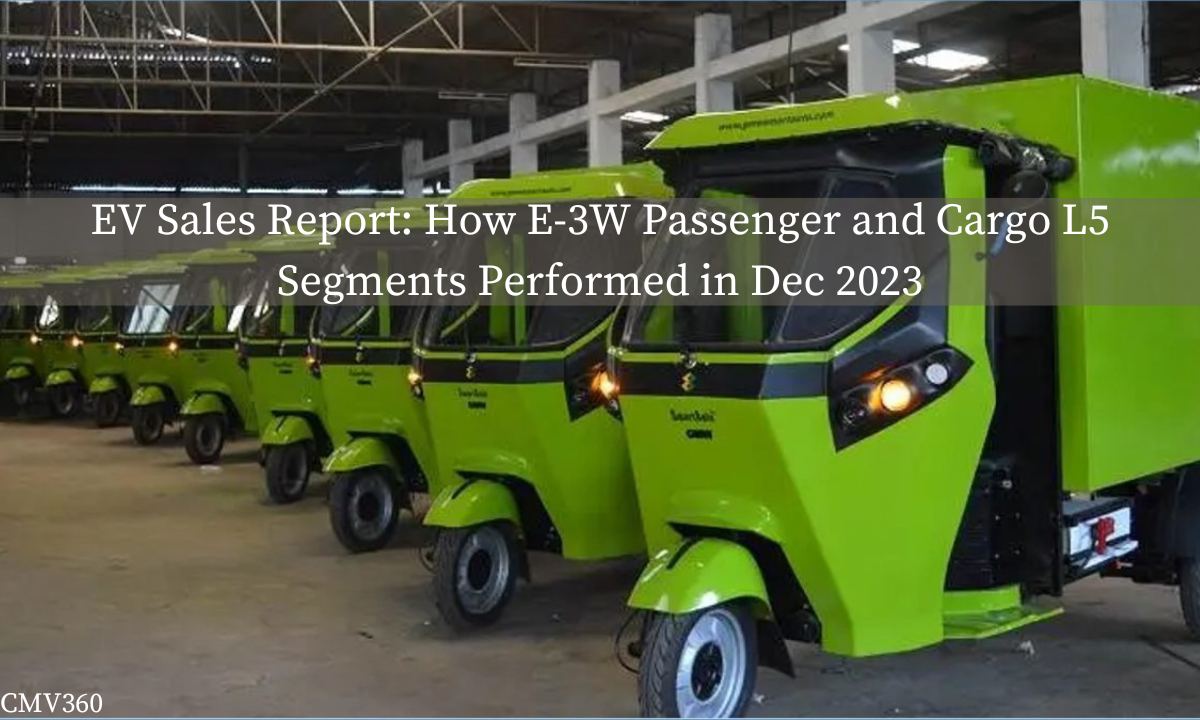 EV बिक्री रिपोर्ट: दिसंबर 2023 में E-3W पैसेंजर और कार्गो L5 सेगमेंट ने कैसा प्रदर्शन किया Know_About_the_Latest_Trends_and_Innovations_17_ad56b4abec.png