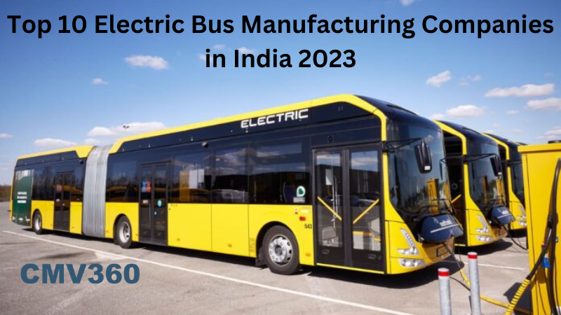 Top 10 Electric Bus Manufacturing Companies in India 2023.png