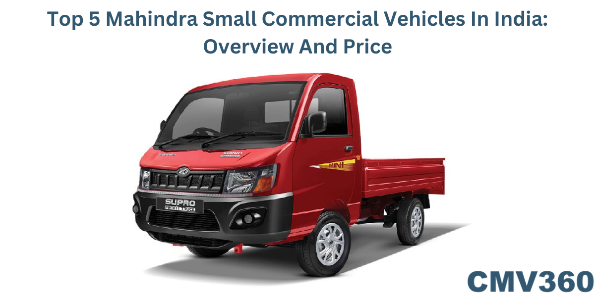 Top 5 Mahindra Small Commercial Vehicles In India Overview And Price.png