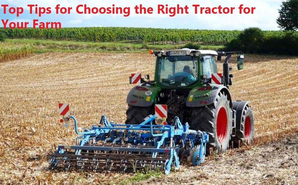 Top Tips for Choosing the Right Tractor for Your Farm Top_Tips_to_Choose_right_Tractor_for_Your_farm_391e23007b.jpg
