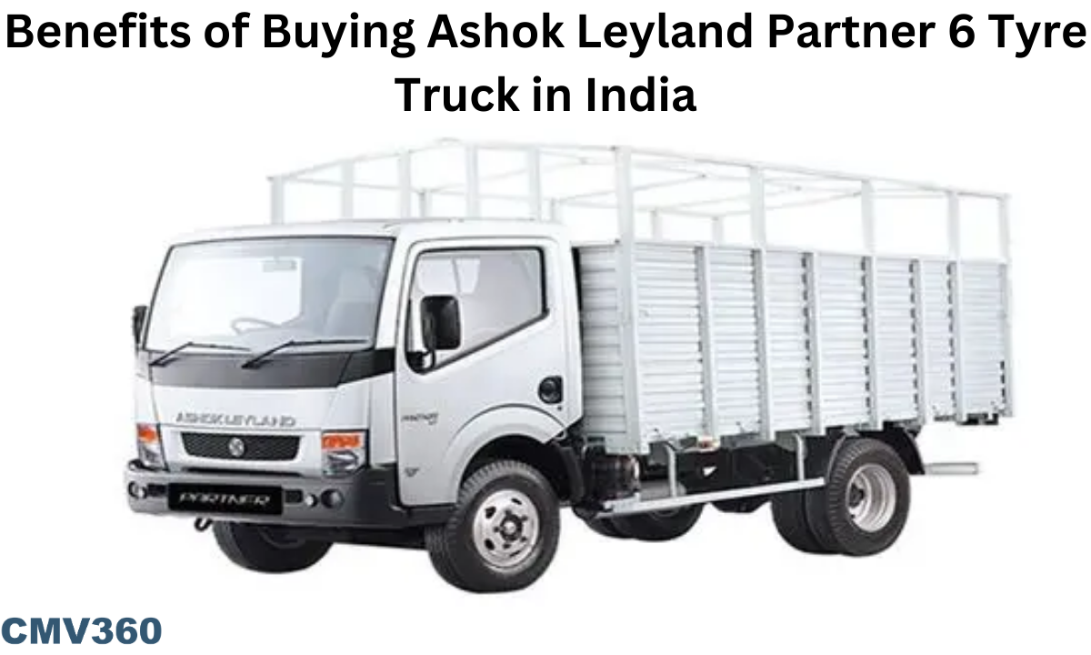 भारत में अशोक लेलैंड पार्टनर 6 टायर ट्रक खरीदने के लाभ ashok_leyland_partner_6_tyre_truck_in_india_ac4e608576.png