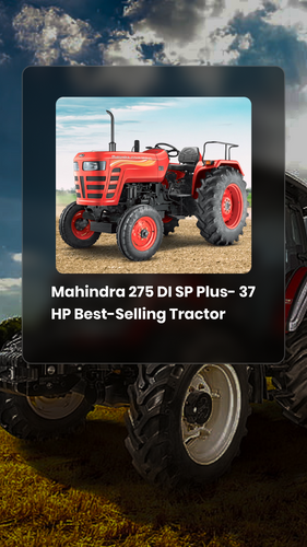 <p>Mahindra 275 DI SP Plus- 37 HP Best-Selling Tractor </p> <p>Mahindra 275 DI SP Plus- 37 HP Best-Selling Tractor </p>