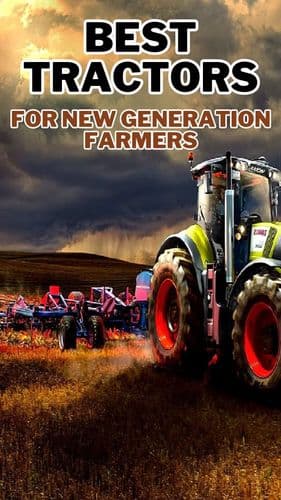 <p>Best Tractors for New Generation Farmers</p> <p>Best Tractors for New Generation Farmers</p>