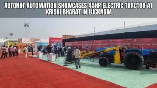 AutoNxt Automation Showcases 45HP Electric Tractor at Krishi Bharat in Lucknow AutoNxt Automation Showcases 45HP Electric Tractor at Krishi Bharat in Lucknow