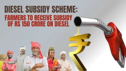 Diesel Subsidy Scheme: Farmers to Receive Subsidy of Rs 150 Crore on Diesel Diesel Subsidy Scheme: Farmers to Receive Subsidy of Rs 150 Crore on Diesel