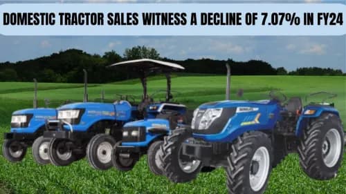 Domestic Tractor Sales Witness a Decline of 7.07% in FY24: Industry Reports 8,74,504 Tractors Sold Domestic Tractor Sales Witness a Decline of 7.07% in FY24: Industry Reports 8,74,504 Tractors Sold