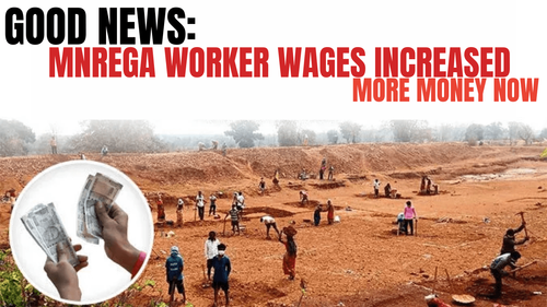 Good News: MNREGA Worker Wages Increased: More Money Now Good News: MNREGA Worker Wages Increased: More Money Now