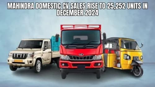 Mahindra Domestic CV Sales Rise to 25,252 Units in December 2024 Mahindra Domestic CV Sales Rise to 25,252 Units in December 2024