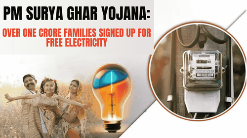 PM Surya Ghar Yojana: Over One Crore Families Signed Up for Free Electricity PM Surya Ghar Yojana: Over One Crore Families Signed Up for Free Electricity