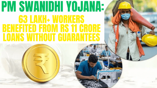 PM Swanidhi Yojana: 63 Lakh+ Workers Benefited from Rs 11 Crore Loans Without Guarantees PM Swanidhi Yojana: 63 Lakh+ Workers Benefited from Rs 11 Crore Loans Without Guarantees