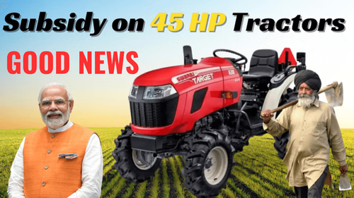 Haryana Government Announces Rs. 1 Lakh Subsidy on 45 HP Tractors for SC Farmers Haryana Government Announces Rs. 1 Lakh Subsidy on 45 HP Tractors for SC Farmers