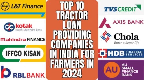 Top 10 Tractor Loan Providing Companies in India for Farmers in 2024 Top 10 Tractor Loan Providing Companies in India for Farmers in 2024