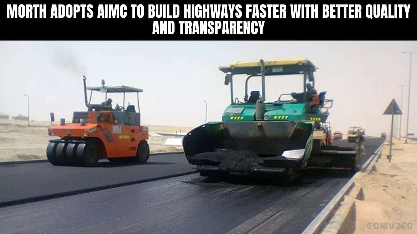 MoRTH Adopts AIMC to Build Highways Faster with Better Quality and Transparency MoRTH Adopts AIMC to Build Highways Faster with Better Quality and Transparency.webp