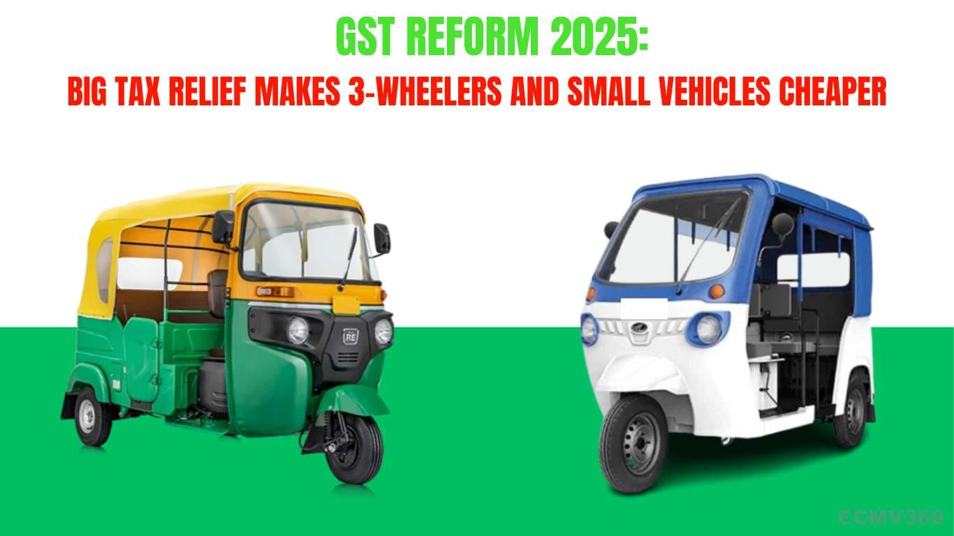 GST Reform 2025: Big Tax Relief Makes 3-Wheelers and Small Vehicles Cheaper GST Reform 2025.png