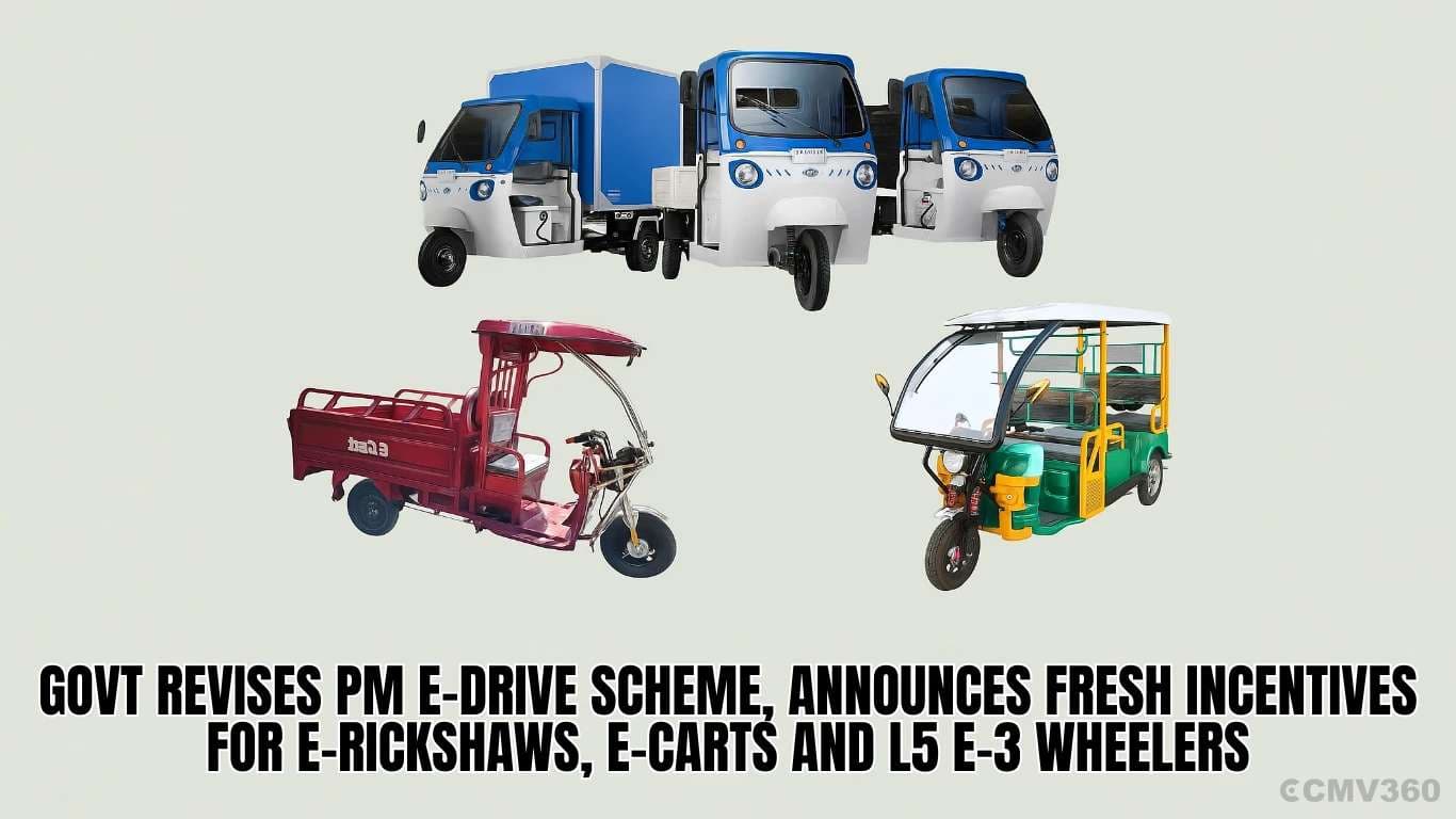 Govt Revises PM E-DRIVE Scheme, Announces Fresh Incentives for E-Rickshaws, E-Carts and L5 E-3 Wheelers Govt Revises PM E-DRIVE Scheme.webp