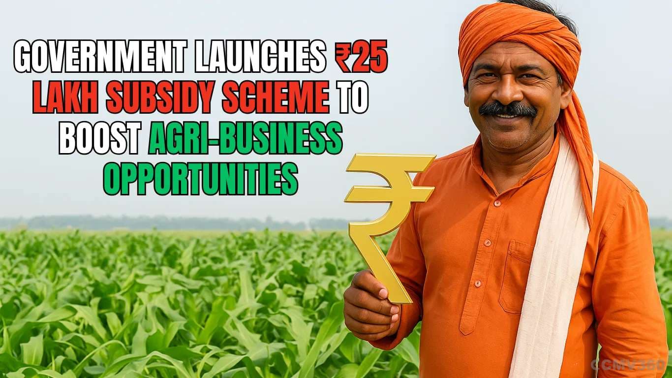 Government Launches ₹25 Lakh Subsidy Scheme to Boost Agri-Business Opportunities Government Launches â¹25 Lakh Subsidy Scheme to Boost Agri-Business Opportunities.webp