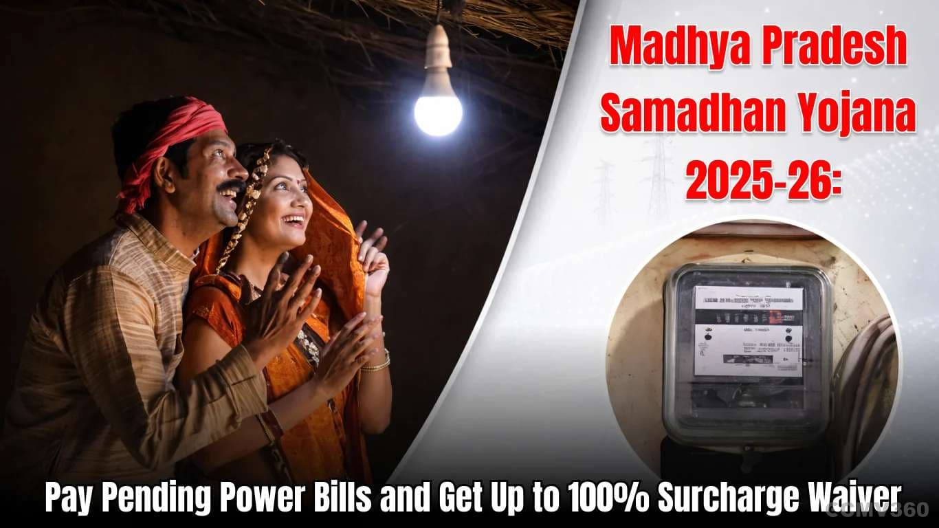 Madhya Pradesh Samadhan Yojana 2025-26: Pay Pending Power Bills and Get Up to 100% Surcharge Waiver Madhya Pradesh Samadhan Yojana 2025-26: Pay Pending Power Bills and Get Up to 100% Surcharge Waiver