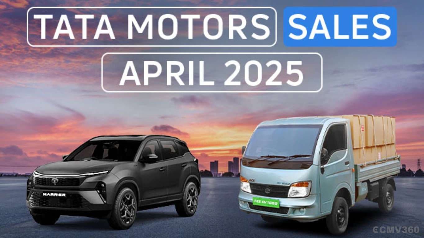 अप्रैल 2025 में टाटा मोटर्स ने 27,221 वाणिज्यिक वाहन बिक्री दर्ज की Tata Motors registered 27,221 Commercial Vehicle Sales in April 2025