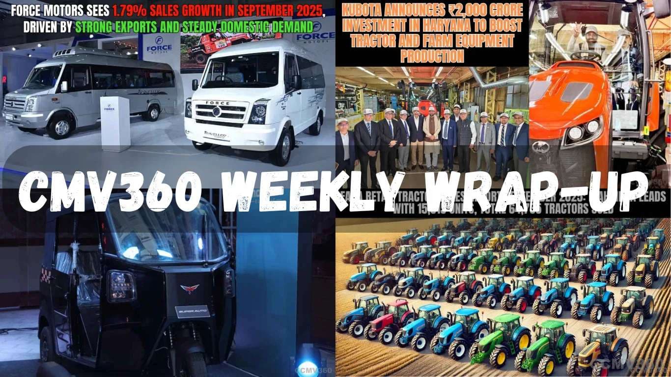CMV360 Weekly Wrap-Up | 6th – 11th Oct 2025: JBM ECOLIFE e12, Montra & Tata Electric Vehicles, Sonalika & Mahindra Tractor Sales, Kubota Investment, Mahindra Restructuring, and Three-Wheeler Market Trends CMV360 Weekly Wrap-Up | 6th – 11th Oct 2025
