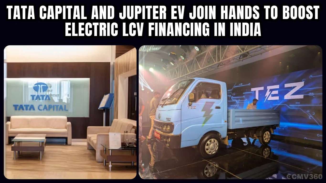 Tata Capital and Jupiter EV Join Hands to Boost Electric LCV Financing in India Tata Capital & Jupiter EV Boost Electric LCV Financing