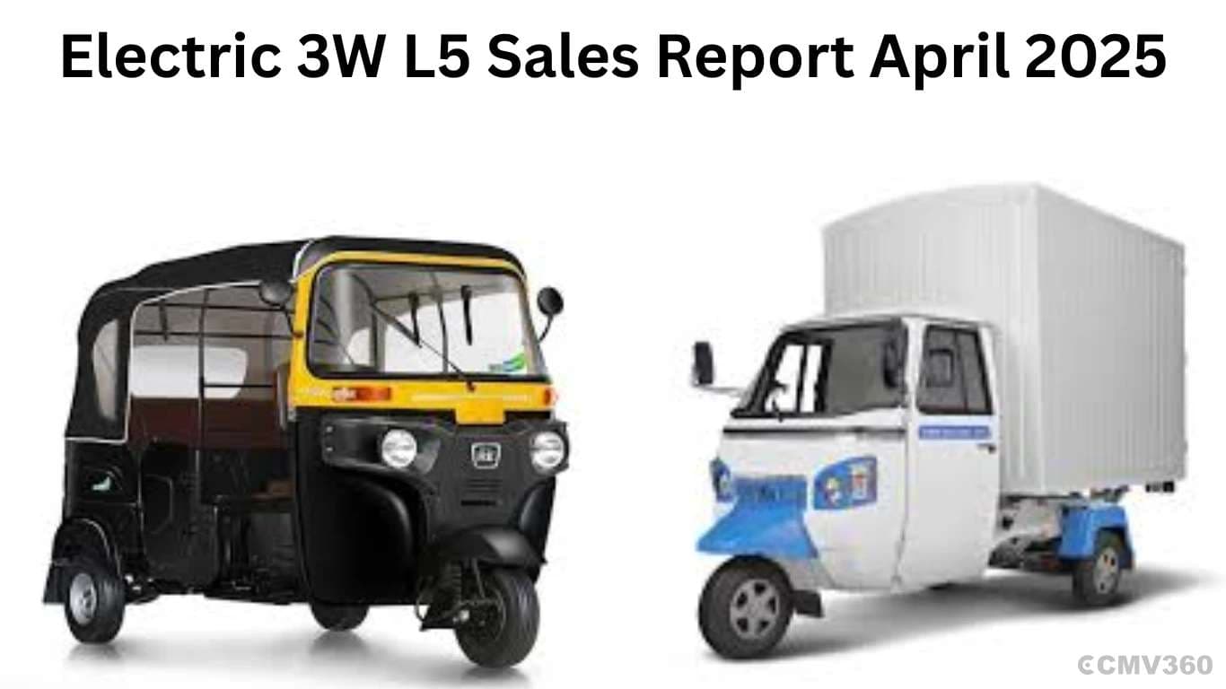 Electric 3W L5 Sales Report April 2025: MLMM and Bajaj Auto Emerge as Top Choice Electric 3W L5 Sales Report April 2025
