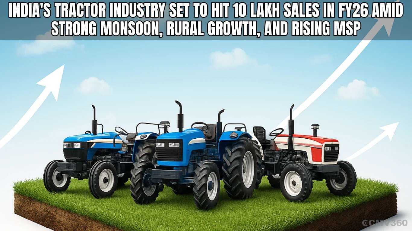 India's Tractor Industry Set to Hit 10 Lakh Sales in FY26 Amid Strong Monsoon, Rural Growth, and Rising MSP India's Tractor Industry on Track to Hit Record 10 Lakh Sales in FY26.webp