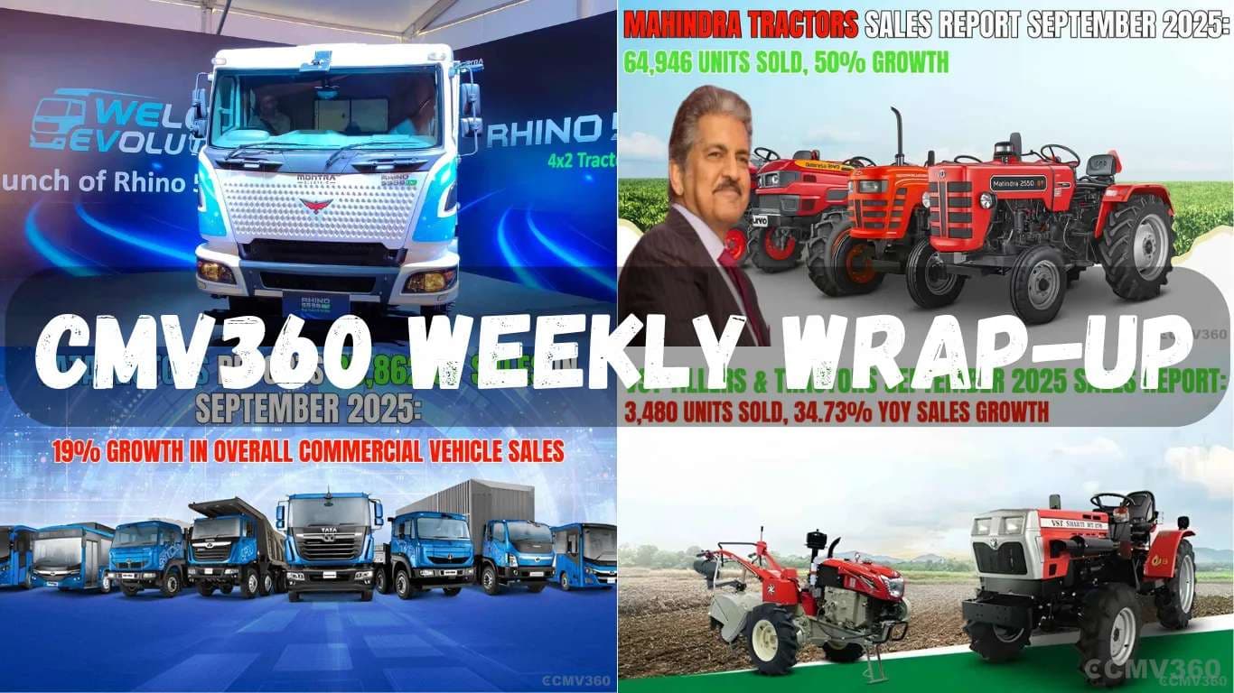 CMV360 Weekly Wrap-Up | 29th Sept – 04th Oct 2025: Montra Rhino EV, Omega Seiki Autonomous 3W, Tata Motors Demerger, Mahindra & Escorts Tractor Sales, Gromax Tractors, and EV Market Trends CMV360 Weekly Wrap-Up | 29th Sept – 04th Oct 2025: Montra Rhino EV, Omega Seiki Autonomous 3W, Tata Motors Demerger, Mahindra & Escorts Tractor Sales, Gromax Tractors, and EV Market Trends