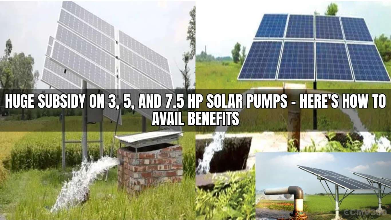 Huge Subsidy on 3, 5, and 7.5 HP Solar Pumps – Here's How to Avail Benefits Huge Subsidy on 3, 5, and 7.5 HP Solar Pumps â Here's How to Avail Benefits.webp