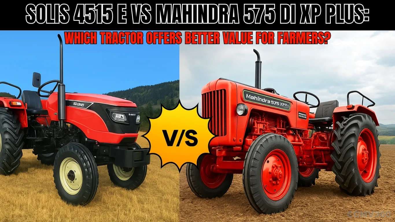 Solis 4515 E vs Mahindra 575 DI XP Plus: Which Tractor Offers Better Value for Farmers? Solis 4515 E vs Mahindra 575 DI XP Plus.webp