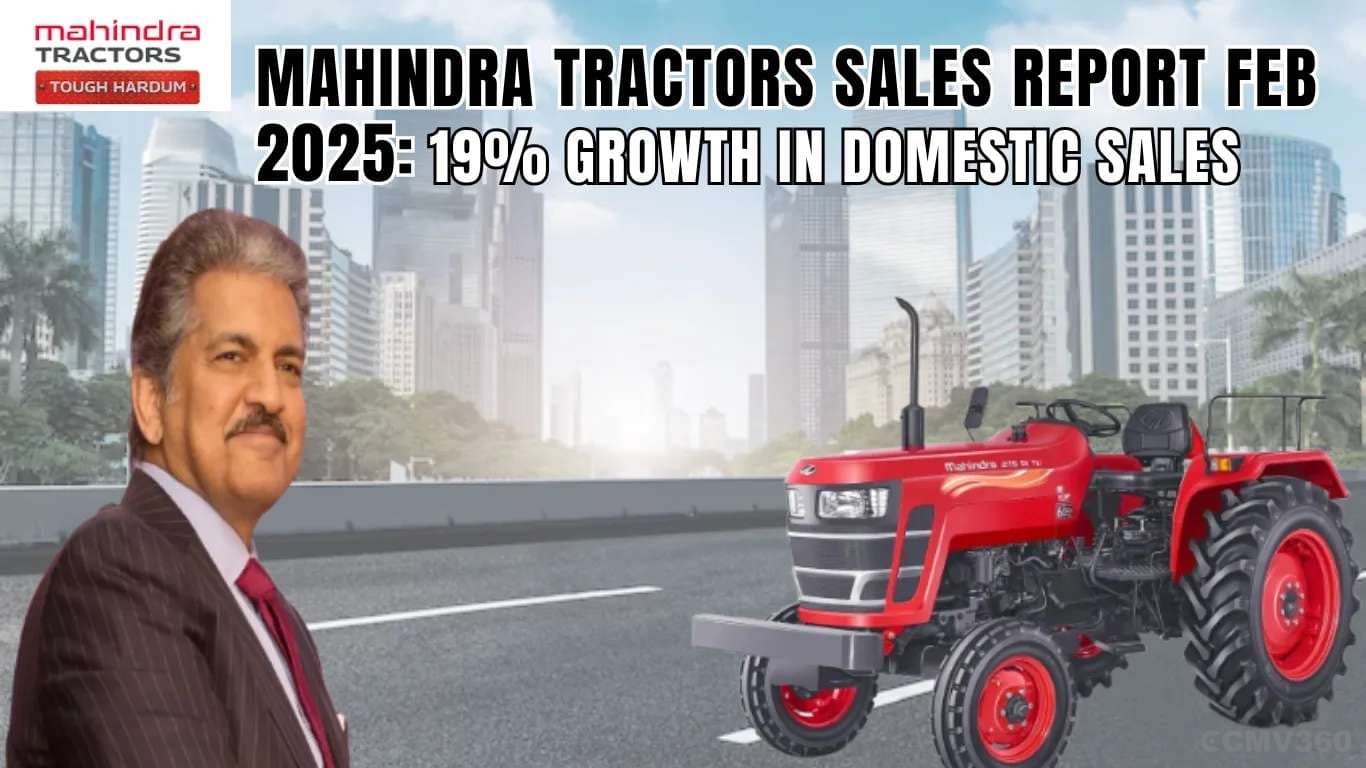 Mahindra Tractors Sales Report Feb 2025: 19% Growth in Domestic Sales Mahindra Tractors Sales Report Feb 2025 19% Growth in Domestic Sales.webp
