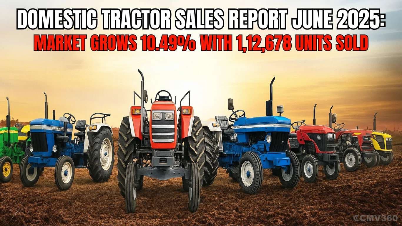 Domestic Tractor Sales Report June 2025: Market Grows 10.49% with 1,12,678 Units Sold Domestic Tractor Sales Report June 2025.webp