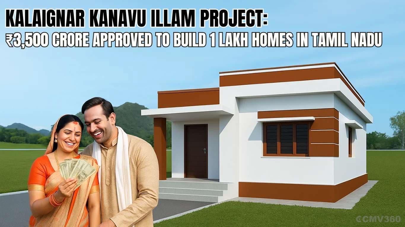 Kalaignar Kanavu Illam Project: ₹3,500 Crore Approved to Build 1 Lakh Homes in Tamil Nadu Kalaignar Kanavu Illam Project ₹3,500 Crore Approved to Build 1 Lakh Homes in Tamil Nadu