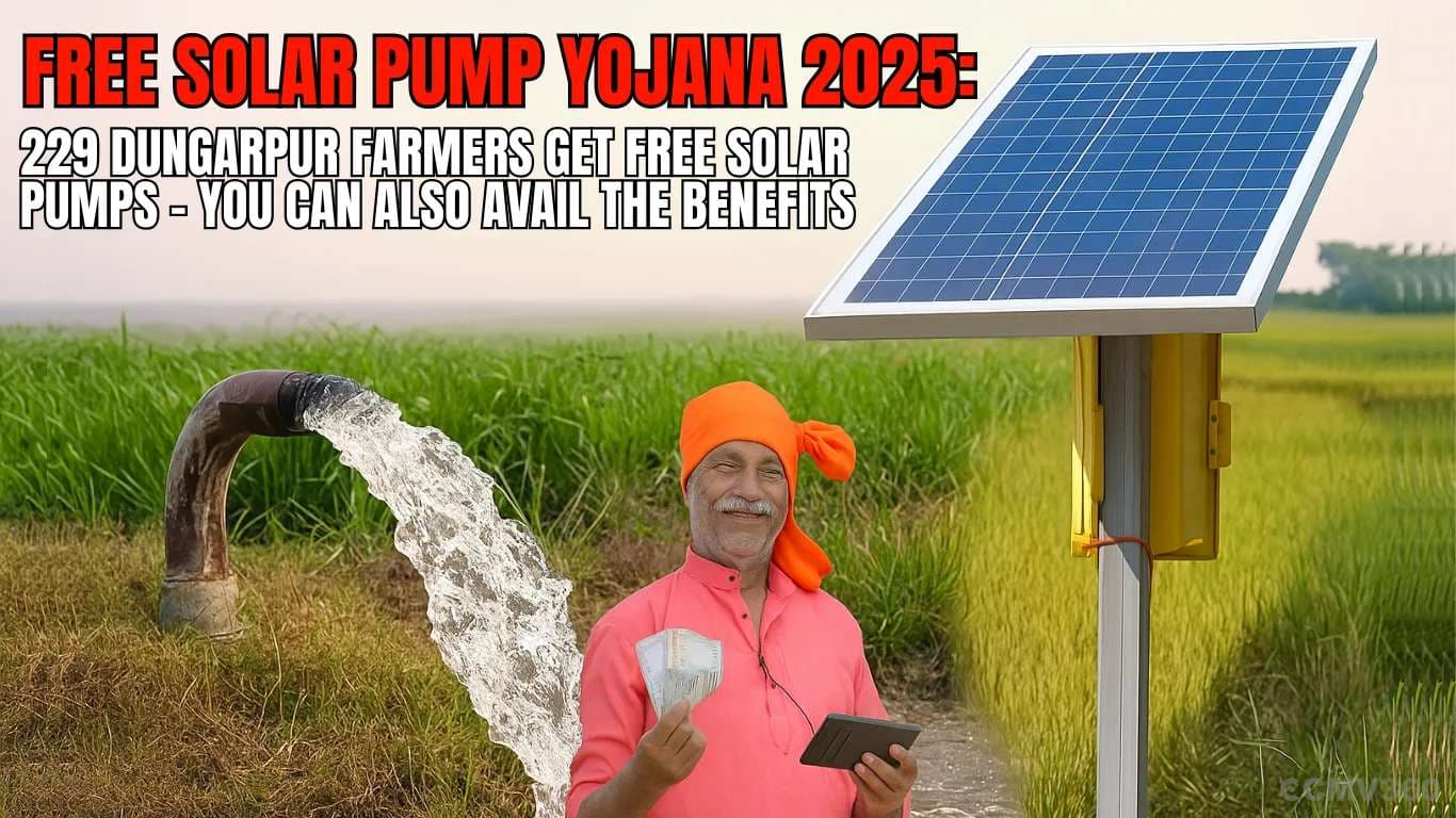 Free Solar Pump Yojana 2025: 229 Dungarpur Farmers Get Free Solar Pumps – You Can Also Avail the Benefits Free Solar Pump Yojana 2025.webp