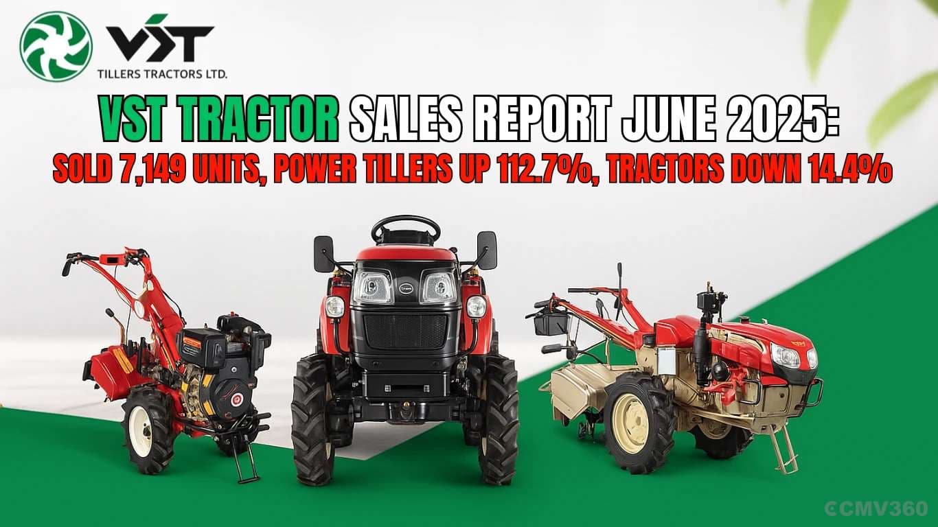 VST Tractor Sales Report June 2025: Sold 7,149 Units, Power Tillers Up 112.7%, Tractors Down 14.4% VST Tractor Sales Report June 2025.webp
