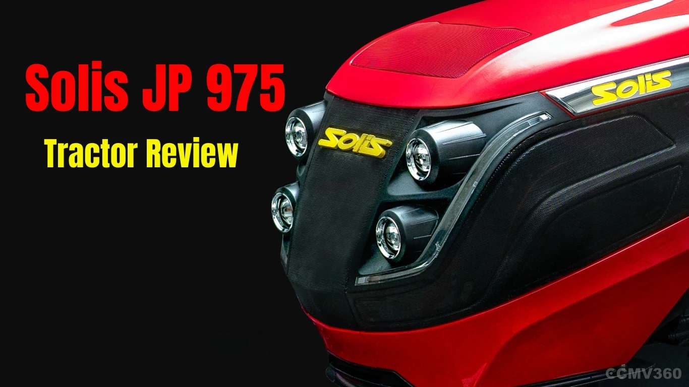 Solis JP 975 Tractor Review: A Powerful 48–50 HP Tractor Built for Modern Farming Solis JP 975 Tractor Review