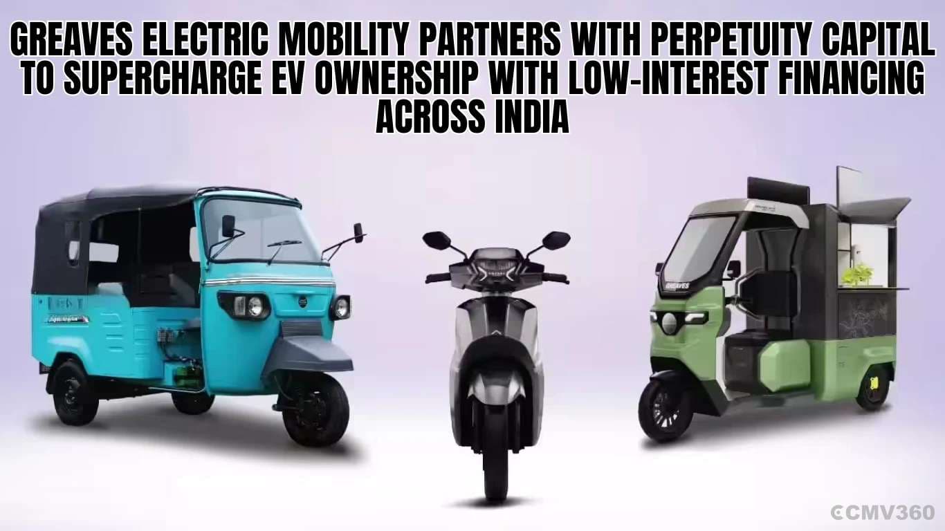 Greaves Electric Mobility Partners with Perpetuity Capital to Supercharge EV Ownership with Low-Interest Financing Across India Greaves Partners with Perpetuity Capital for EV Financing