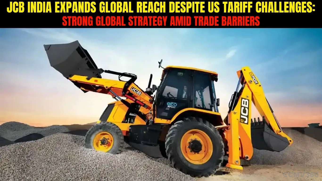 JCB India Expands Global Reach Despite US Tariff Challenges: Strong Global Strategy Amid Trade Barriers JCB India Expands Reach.webp