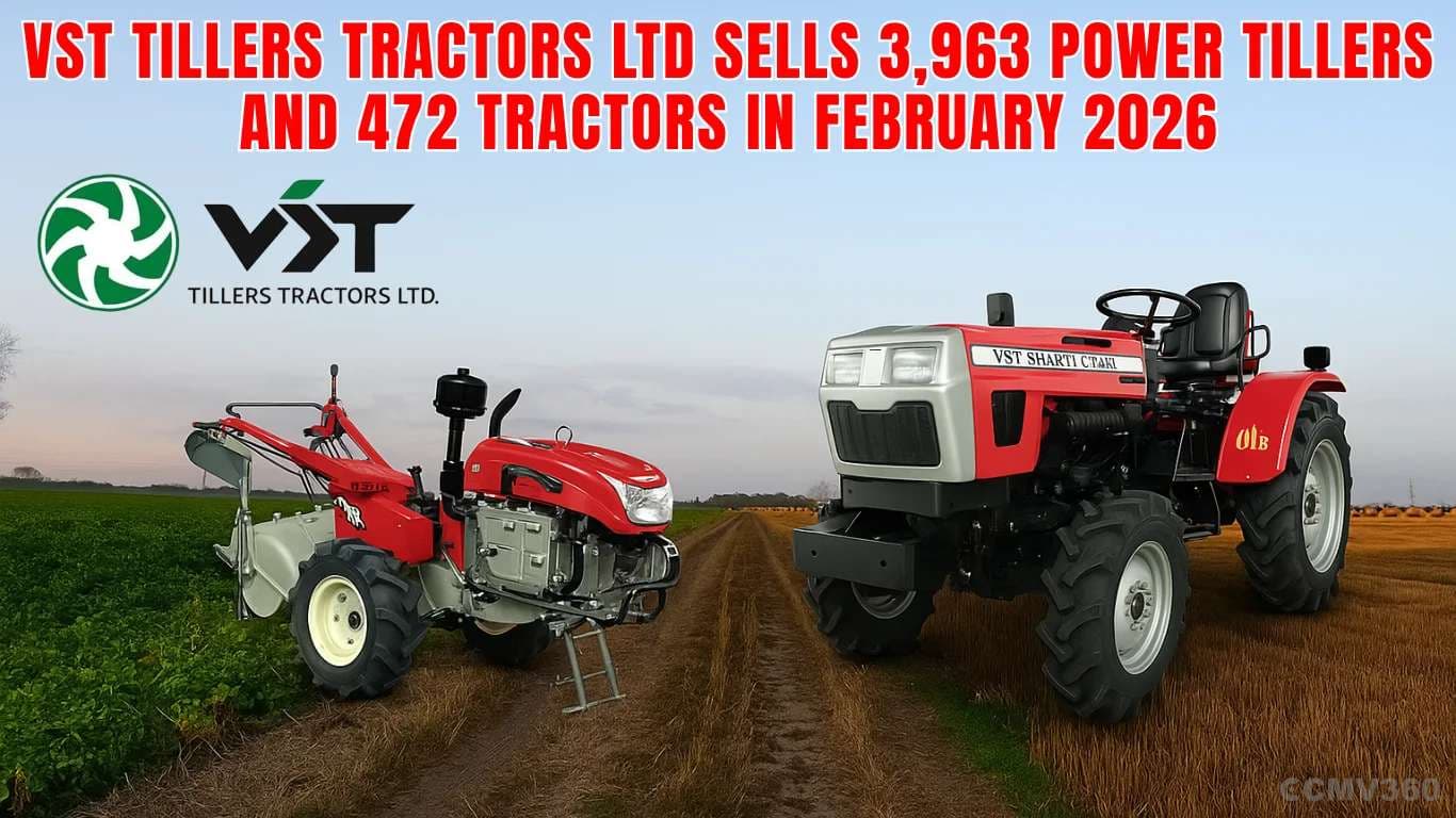 VST Tillers Tractors Ltd Sells 3,963 Power Tillers and 472 Tractors in February 2026 VST Tillers Tractors Ltd Sells 3,963 Power Tillers and 472 Tractors in February 2026
